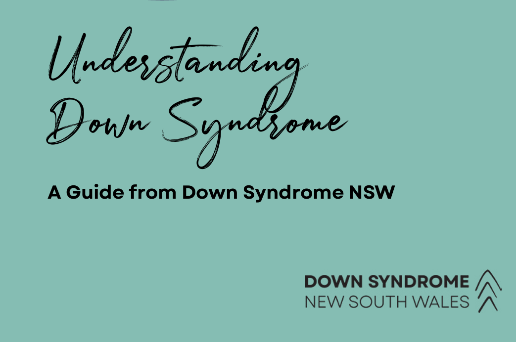 Understanding Down Syndrome A Guide