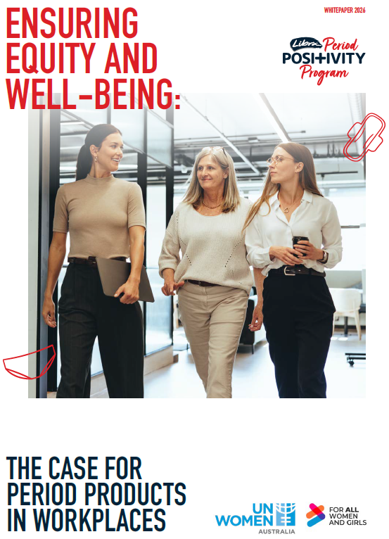 Libra Period Positivity Program X UN Women Australia Whiepaper 2026